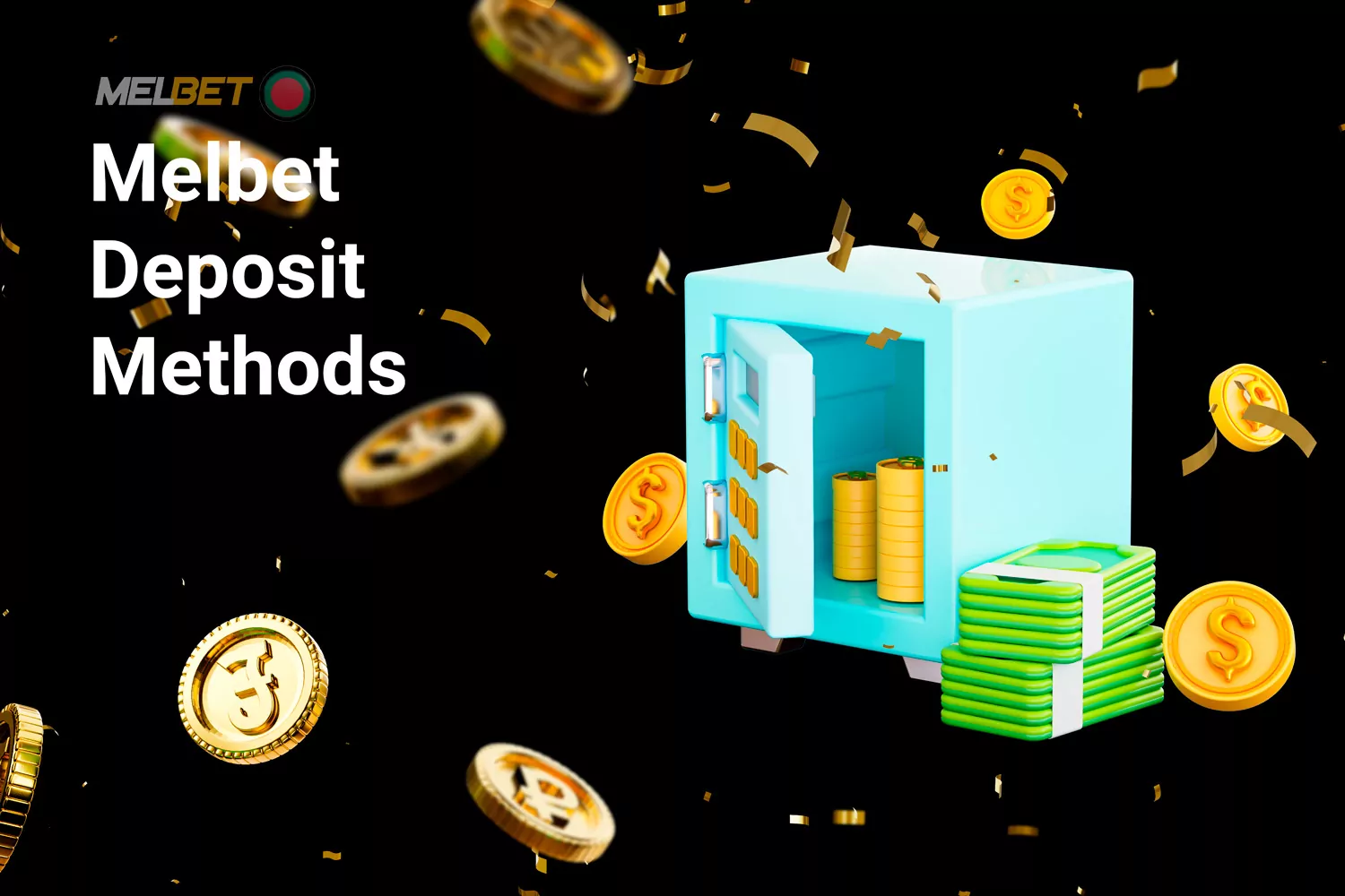 Melbet offers 70 various deposit methods, with the following being the main options available: nagad, skrill, sticpay, perfect money, rocket, bKash, uPay, neteller, jeton wallet, webMoney, ecoPayz, bitcoin, ethereum, litecoin, dogecoin, polkadot.