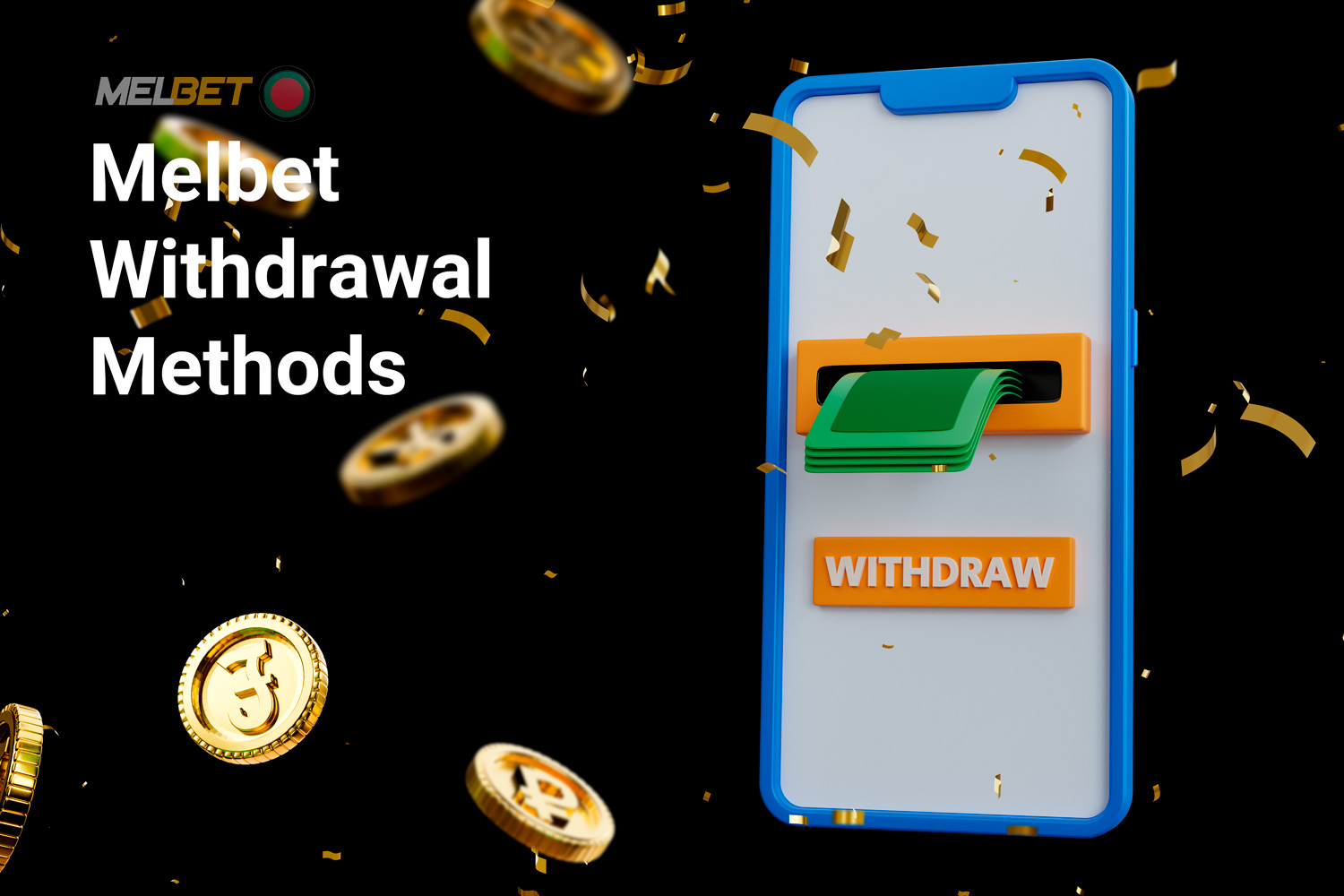 While the process of withdrawing winnings is just as simple as depositing, Melbet provides various withdrawal methods for it is customers.