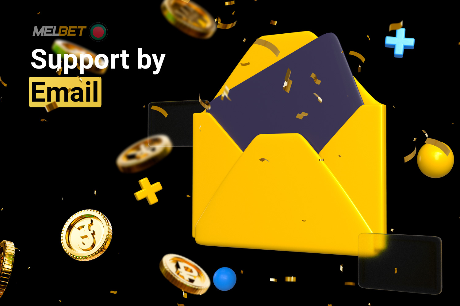 The company Melbet provides the opportunity to use email to contact their customer support.